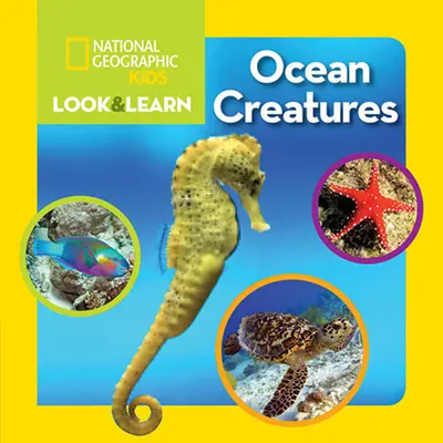 National Geographic Kids Look and Learn: Ocean Creatures