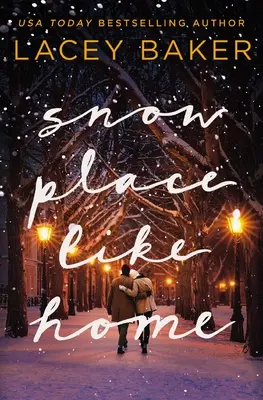 Snow Place Like Home (Havas hely, mint az otthon): A Christmas Novel - Snow Place Like Home: A Christmas Novel