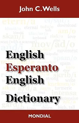 Angol-eszperantó-angol szótár (2010-es kiadás) - English-Esperanto-English Dictionary (2010 Edition)