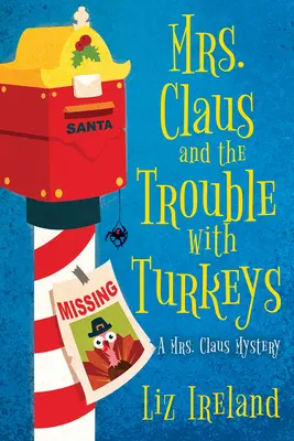 A Mikulásné és a pulykákkal való bajok - Mrs. Claus and the Trouble with Turkeys