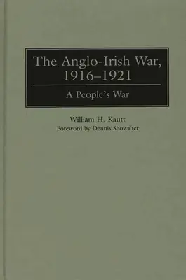 Az angol-ír háború, 1916-1921: A nép háborúja - The Anglo-Irish War, 1916-1921: A People's War