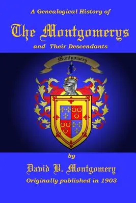 A Montgomeryk és leszármazottaik - The Montgomerys and Their Descendants