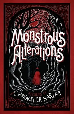 Monstrous Alterations