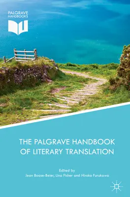 Az irodalmi fordítás Palgrave kézikönyve - The Palgrave Handbook of Literary Translation