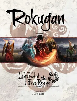 Rokugan: Az öt gyűrű legendájának művészete - Rokugan: The Art of Legend of the Five Rings