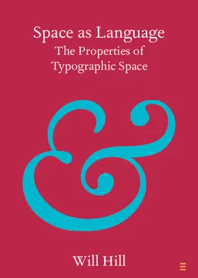 A tér mint nyelv: A tipográfiai tér tulajdonságai - Space as Language: The Properties of Typographic Space