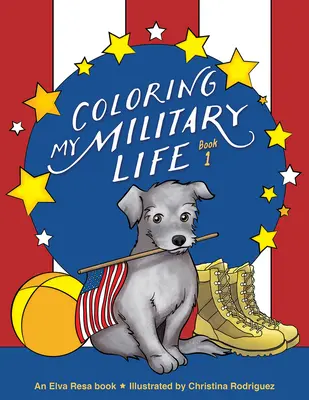 A katonai életem színezése - 1. könyv - Coloring My Military Life-Book 1