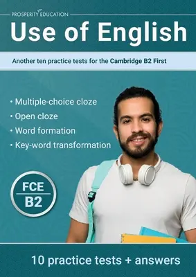 Use of English: Újabb tíz gyakorlóteszt a Cambridge B2 First nyelvvizsgához - Use of English: Another ten practice tests for the Cambridge B2 First