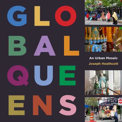 Globális királynők: Egy városi mozaik - Global Queens: An Urban Mosaic