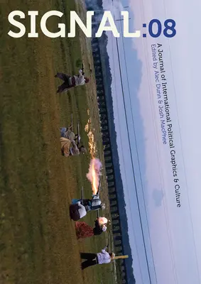 Signal: 08: Časopis pro mezinárodní politickou grafiku a kulturu - Signal: 08: A Journal of International Political Graphics and Culture