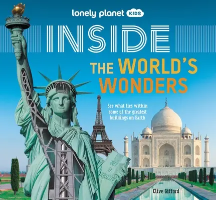 Lonely Planet Kids Inside - A világ csodái 1 - Lonely Planet Kids Inside - The World's Wonders 1