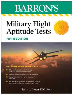 Katonai repülési alkalmassági tesztek, ötödik kiadás: 6 gyakorlati teszt + átfogó áttekintés - Military Flight Aptitude Tests, Fifth Edition: 6 Practice Tests + Comprehensive Review