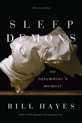 Sleep Demons: Egy álmatlanságban szenvedő emlékiratai - Sleep Demons: An Insomniac's Memoir