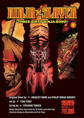 Ninja Slayer, 6. rész: Három mocskos nindzsa-kötődés - Ninja Slayer, Part 6: Three Dirty Ninja-Bond