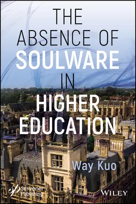 A lélektan hiánya a felsőoktatásban - The Absence of Soulware in Higher Education