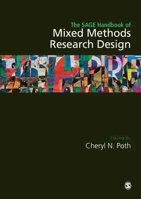 The Sage Handbook of Mixed Methods Research Design (A vegyes módszeres kutatás tervezésének Sage kézikönyve) - The Sage Handbook of Mixed Methods Research Design