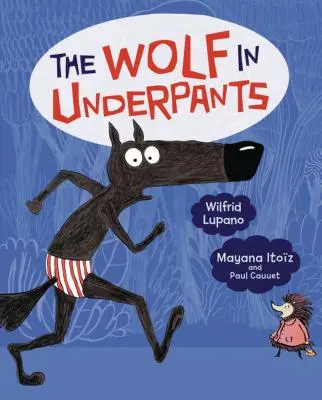 A farkas alsónadrágban - The Wolf in Underpants