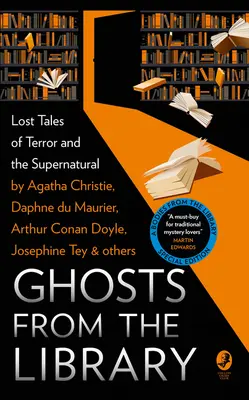 Szellemek a könyvtárból: Elveszett történetek a rémületről és a természetfelettiről - Ghosts from the Library: Lost Tales of Terror and the Supernatural