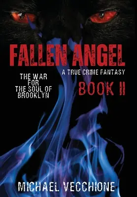 Bukott angyal II: Háború Brooklyn lelkéért - Fallen Angel II: The War for the Soul of Brooklyn