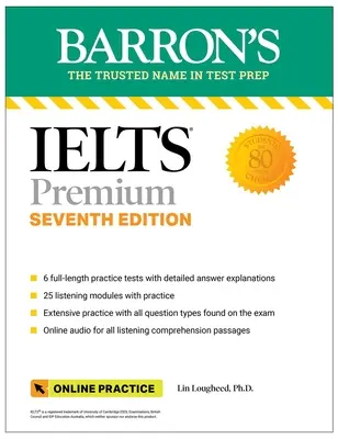 Ielts Premium: 6 gyakorló teszt + átfogó áttekintés + online hanganyag, hetedik kiadás - Ielts Premium: 6 Practice Tests + Comprehensive Review + Online Audio, Seventh Edition