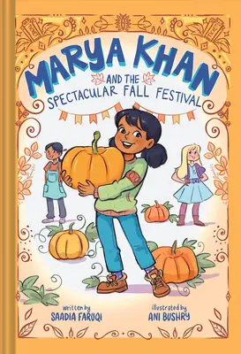 Marya Khan és a látványos őszi fesztivál (Marya Khan #3) - Marya Khan and the Spectacular Fall Festival (Marya Khan #3)