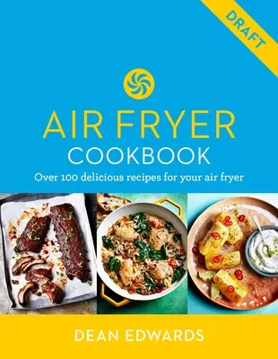 Cook Smart: 90 gyors és egyszerű energiatakarékos recept - Cook Smart: Air Fryer: 90 Quick and Easy Energy-Saving Recipes