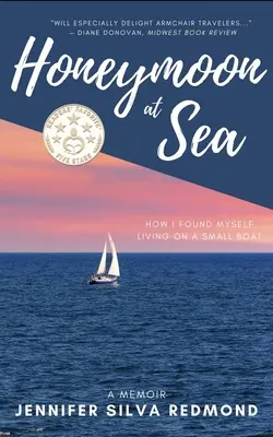 Nászút a tengeren: A Memoir - Honeymoon at Sea: A Memoir