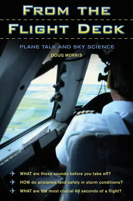 A fedélzetről: Plane Talk and Sky Science - From the Flight Deck: Plane Talk and Sky Science