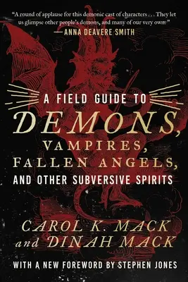 A Field Guide to Demons, Vampires, Fallen Angels Other Subversive Spirits