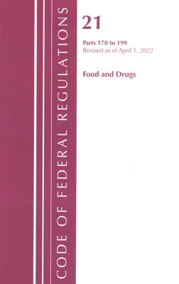 Code of Federal Regulations, 21. cím Food and Drugs 170-199, 2022. április 1-jei hatállyal felülvizsgált (Office of the Federal Register (U S )). - Code of Federal Regulations, Title 21 Food and Drugs 170-199, Revised as of April 1, 2022 (Office of the Federal Register (U S ))