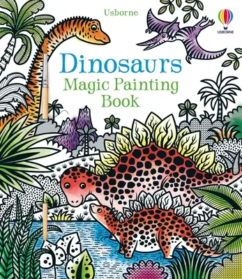 Dinoszauruszok varázslatos festőkönyv - Dinosaurs Magic Painting Book