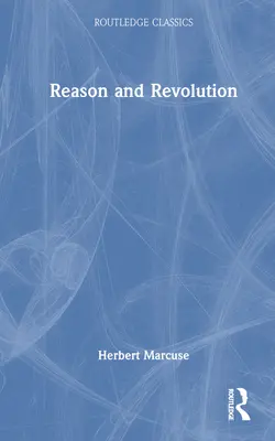 Értelem és forradalom - Reason and Revolution