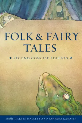 Népmesék és tündérmesék - Második tömör kiadás - Folk and Fairy Tales - Second Concise Edition