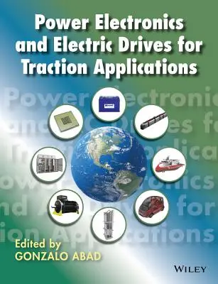 Teljesítményelektronika és elektromos hajtások vontatási alkalmazásokhoz - Power Electronics and Electric Drives for Traction Applications