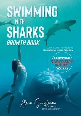 Cápákkal úszva növekedési könyv: A Companion to the Book Swimming with Sharks „” - Swimming with Sharks Growth Book: A Companion to the Book Swimming with Sharks