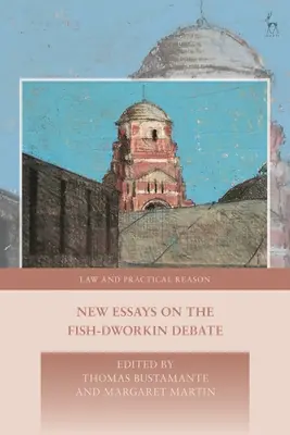 Új esszék a Fish-Dworkin-vitáról - New Essays on the Fish-Dworkin Debate