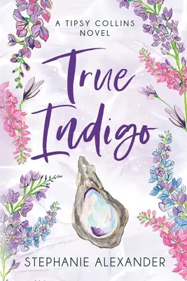 True Indigo: A Tipsy Collins Novel