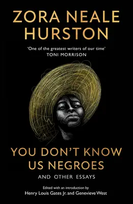 Nem ismersz minket, négereket, és más esszék - You Don't Know Us Negroes and Other Essays