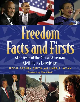 Freedom Facts and Firsts: 400 év afroamerikai polgárjogi tapasztalatai - Freedom Facts and Firsts: 400 Years of the African American Civil Rights Experience