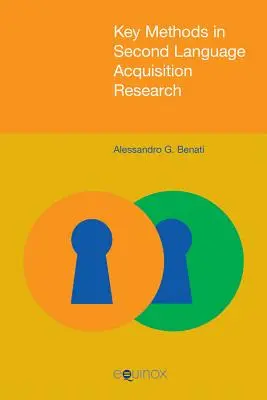 A második nyelvelsajátítás kutatásának legfontosabb módszerei - Key Methods in Second Language Acquisition Research