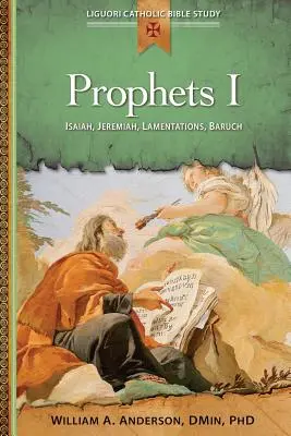 Próféták I.: Ézsaiás, Jeremiás, Siralmak, Báruk - Prophets I: Isaiah, Jeremiah, Lamentations, Baruch