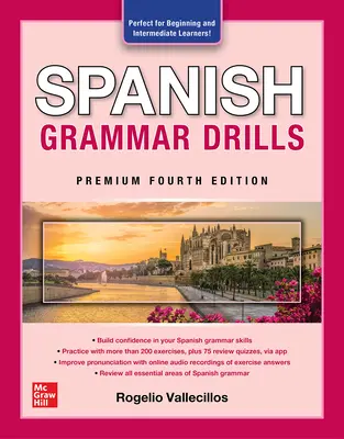 Spanyol nyelvtani gyakorlatok, prémium negyedik kiadás - Spanish Grammar Drills, Premium Fourth Edition