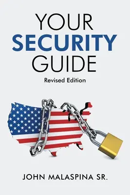 A biztonsági útmutató: Felülvizsgált kiadás - Your Security Guide: Revised Edition