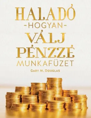 Halad hogyan vlj pnzz munkafze (maďarsky) - Halad hogyan vlj pnzz  munkafze (Hungarian)