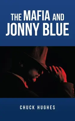 Mafie a Jonny Blue - The Mafia and Jonny Blue