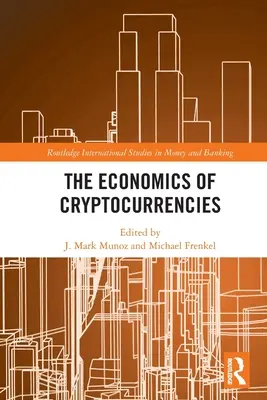 A kriptovaluták közgazdaságtana - The Economics of Cryptocurrencies