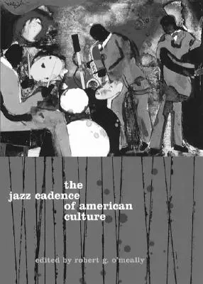 Az amerikai kultúra dzsesszkadrenciája - The Jazz Cadence of American Culture