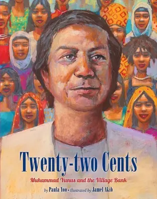 Huszonkét cent: Muhammad Yunus és a falusi bank - Twenty-Two Cents: Muhammad Yunus and the Village Bank