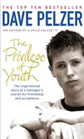 A fiatalság kiváltsága - Egy tinédzser barátság és elfogadás keresésének inspiráló története - Privilege of Youth - The Inspirational Story of a Teenager's Search for Friendship and Acceptance