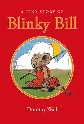 Blinky Bill apró története - A Tiny Story of Blinky Bill